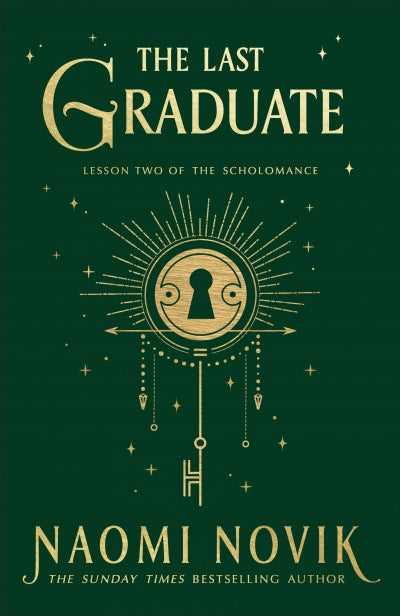 The Last Graduate (Trade Paperback) by Naomi Novik