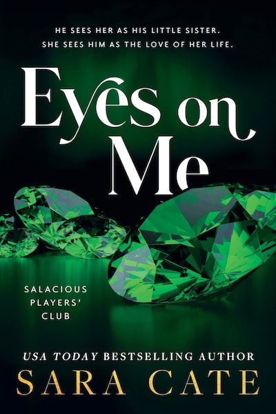 Eyes On Me (Salacious Players' Club, #2) by Sara Cate (paperback)