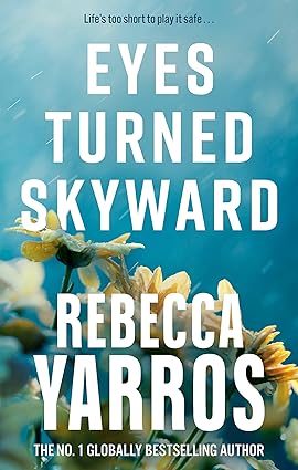 Eyes Turned Skyward (paperback) (Flight & Glory, #2) by Rebecca Yarros