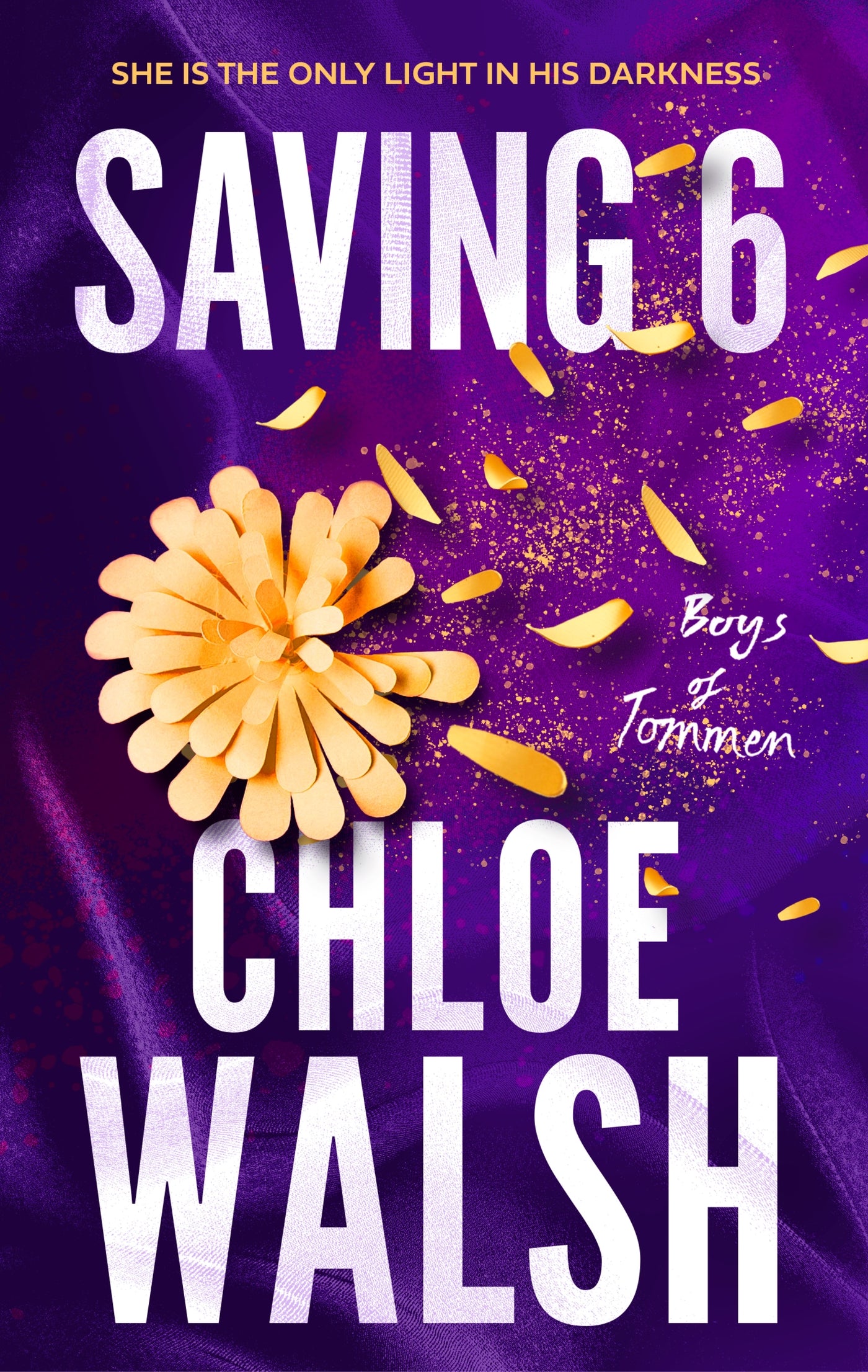 Saving 6 (The Boys of Tommen, #3) by Chloe Walsh (paperback)