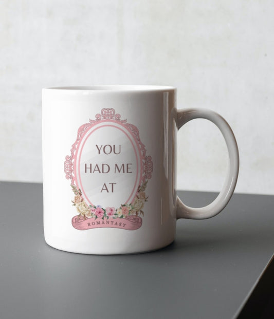 You Had Me At Romantasy | Bookish Mug