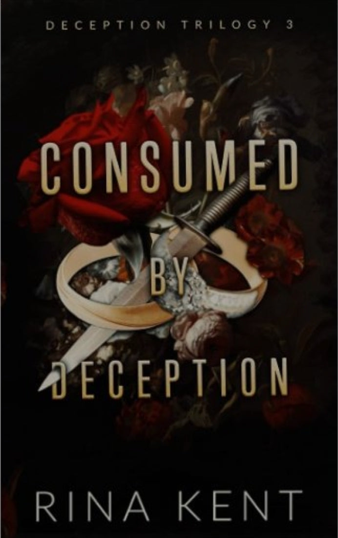 Consumed by Deception by Rina Kent