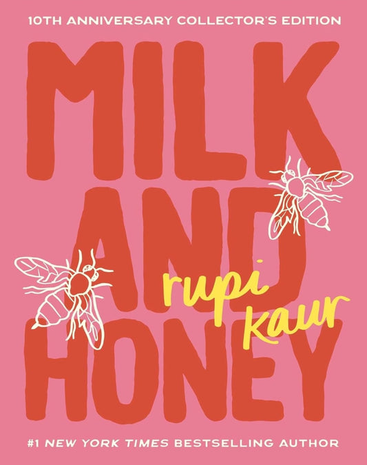 Milk and Honey by Rupi Kaur 10th Anniversary Collector's Edition