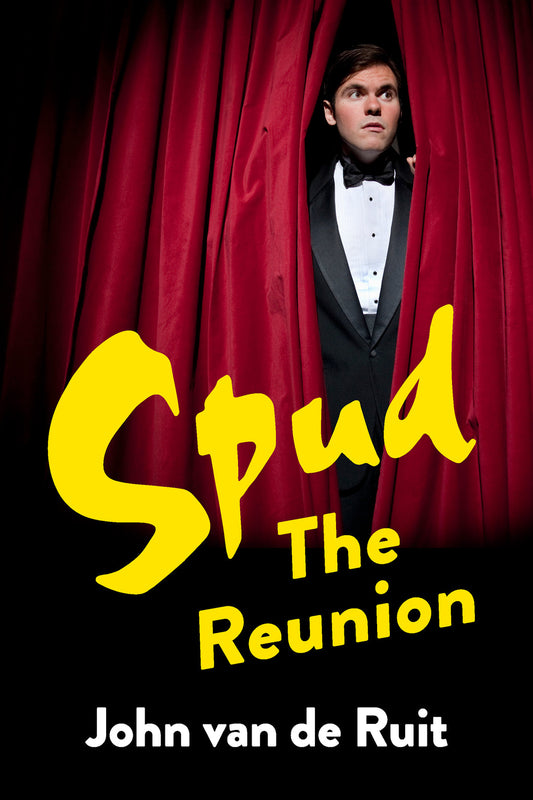 Spud: The Reunion (Trade Paperback) by John Van De Ruit Signed Edition