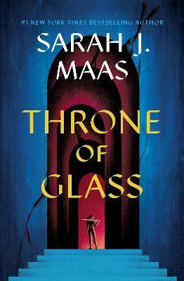 Throne of Glass (hardback) by Sarah J Maas (Throne of Glass, #1)