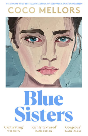 Blue Sisters (Trade Paperback) by Coco Mellors