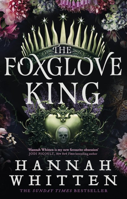 The Foxglove King (paperback) by Hannah Whitten (The Nightshade Crown, #1)