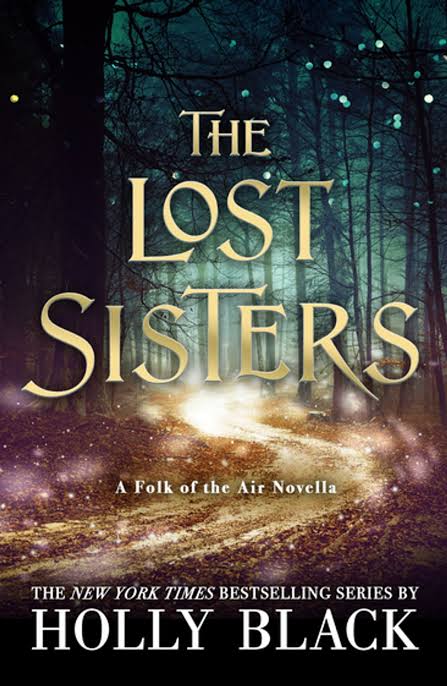 The Lost Sisters (The Folk of Air, #1.5) by Holly Black