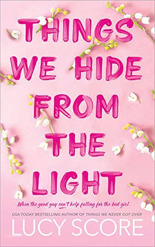 Things We Hide from the Light by Lucy Score (paperback)