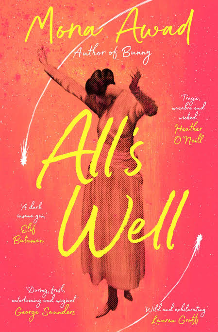 All's Well (paperback) by Mona Awad