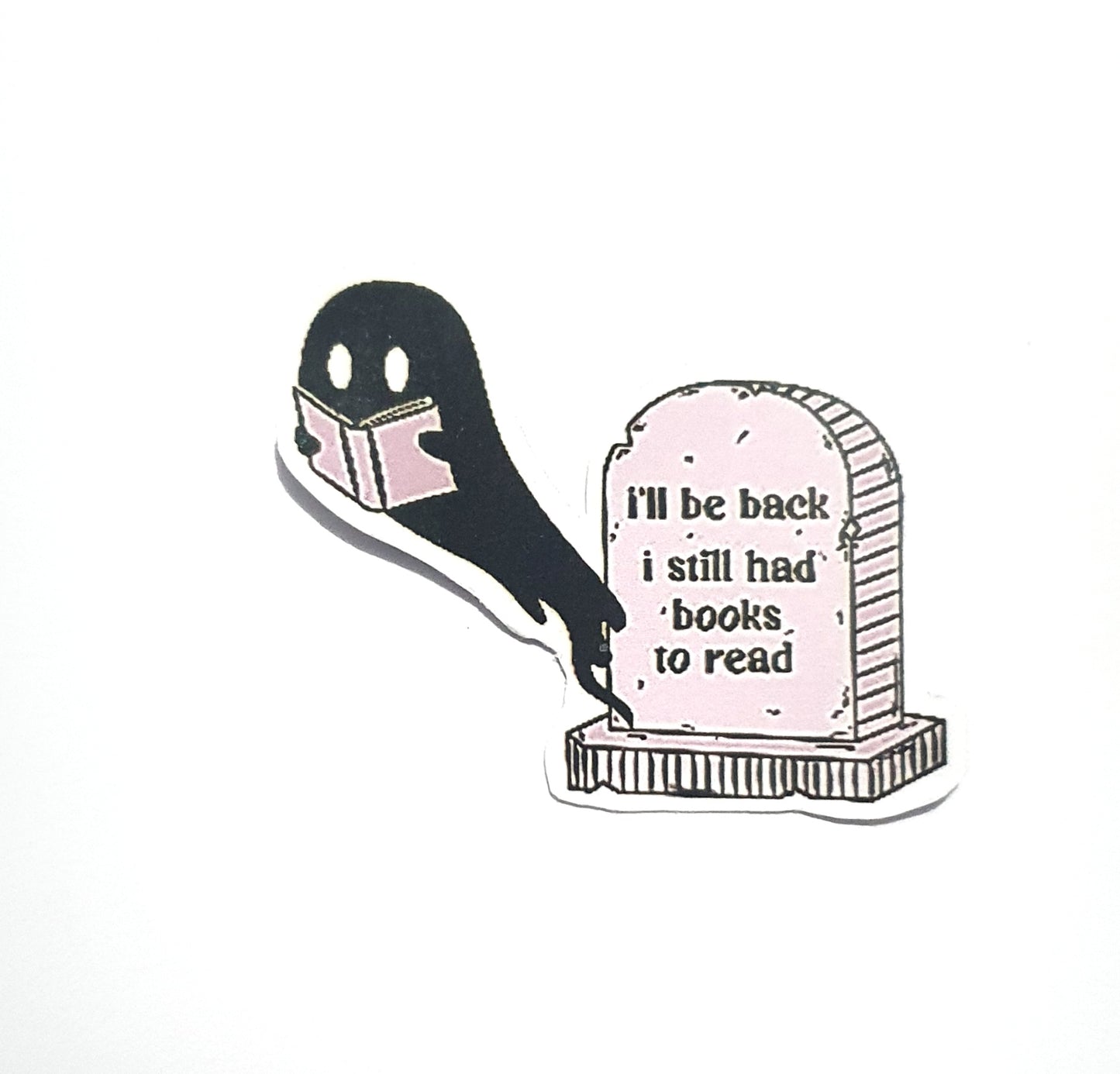 I Still Had Books to Read | Ghost | Gravestone Sticker