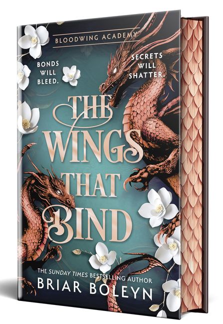 The Wings That Bind Limited Edition (Bloodwing Academy, #3) by Briar Boleyn