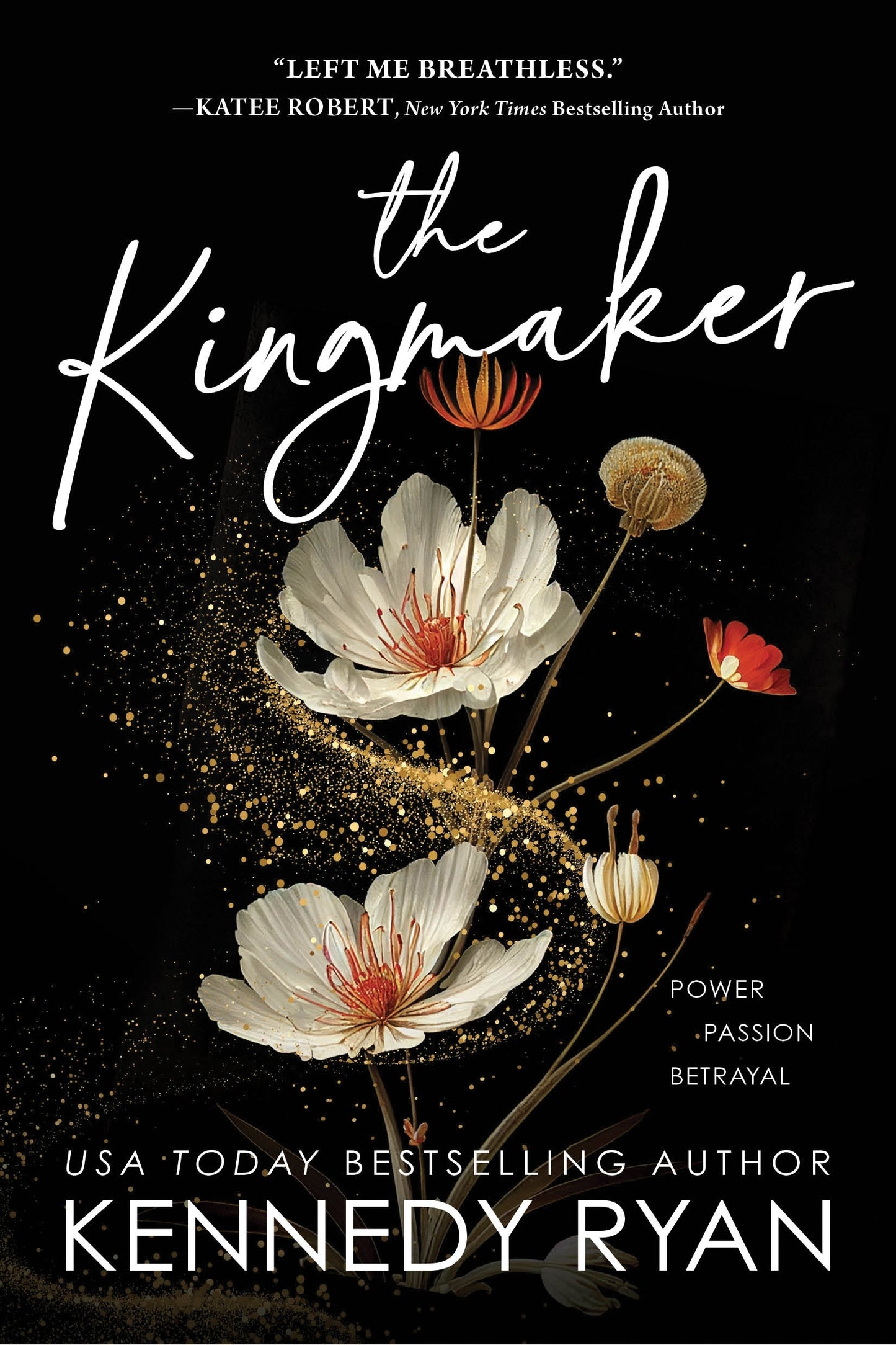 The Kingmaker (All The Kings Men, #1) by Kennedy Ryan (Trade Paperback)