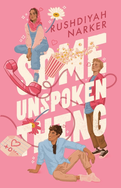 Some Unspoken Thing (paperback) by Rushdiya Narker