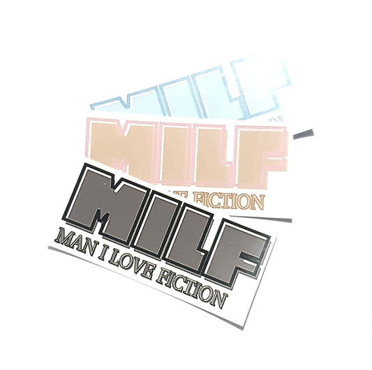 MILF | Man I Love Fiction Sticker