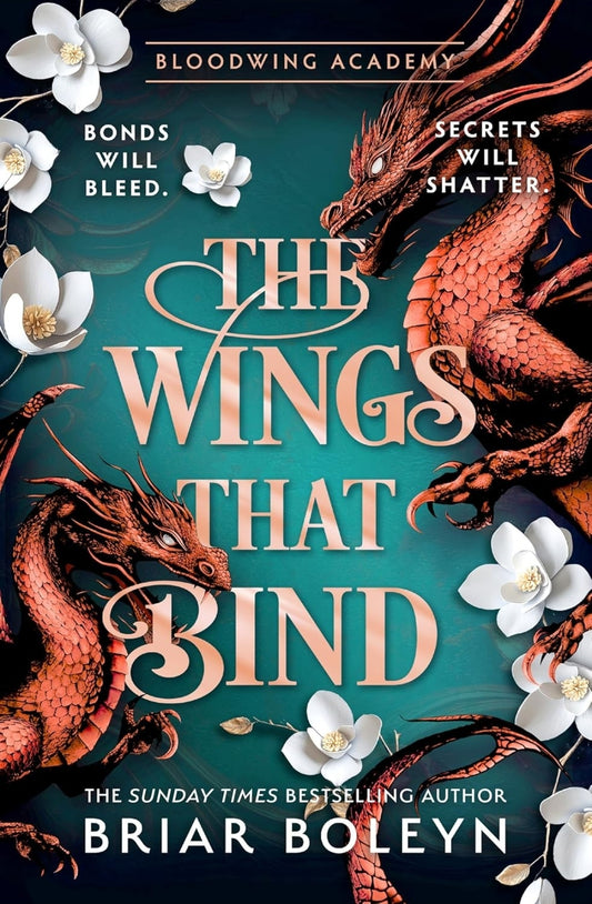 The Wings That Bind (Bloodwing Academy, #3) by Briar Boleyn