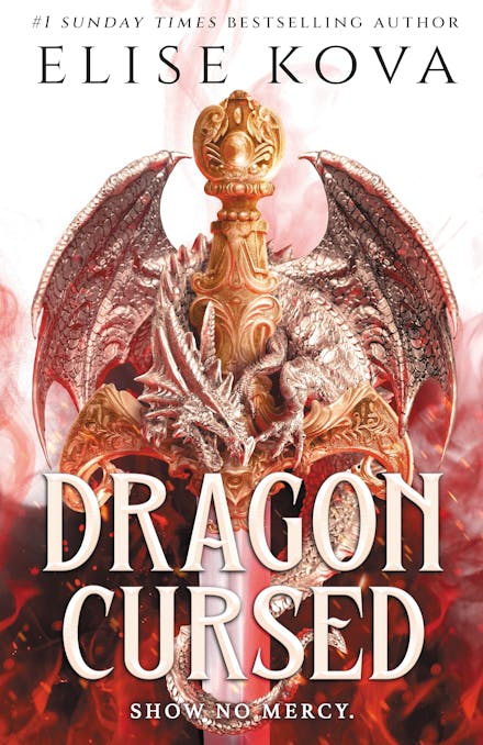 Dragon Cursed: the must-read dragon fantasy romance from the Sunday Times bestselling author of Arcana Academy and Married to Magic, Elise Kova (Trade Paperback)