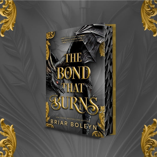 The Bond That Burns (Deluxe Limited Edition) by Briar Boleyn