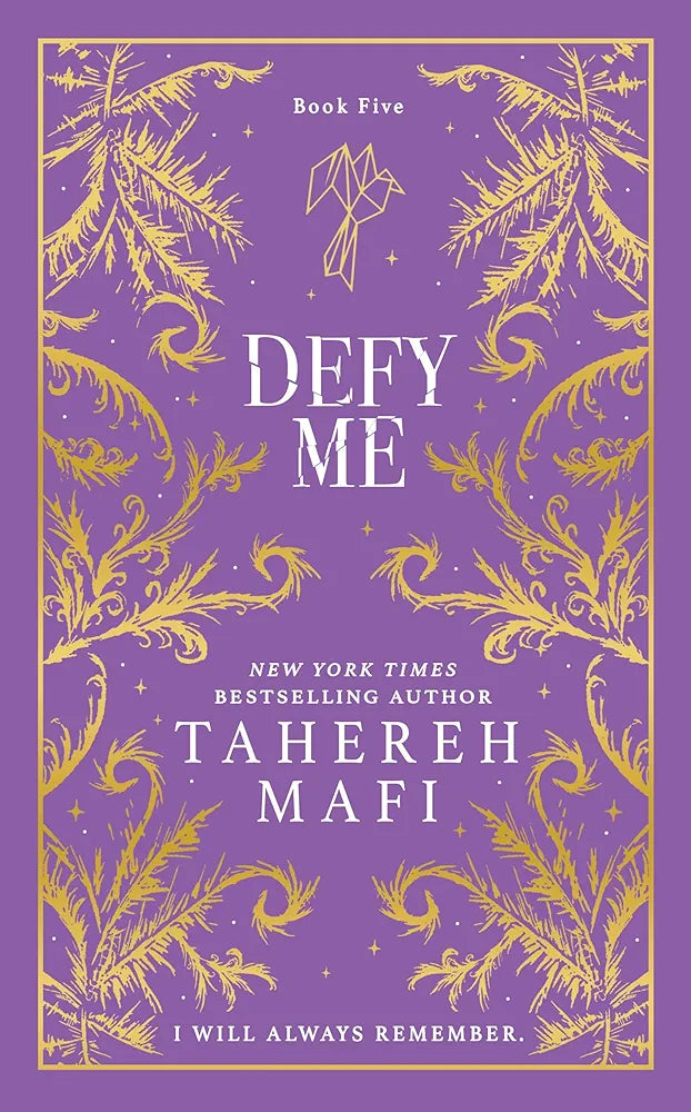 Defy Me: A beautiful hardback exclusive collector's edition of the fifth installment in the dystopian fantasy romance TikTok sensation Shatter Me (Shatter Me Collectors Editions) by Tahereh Mafi