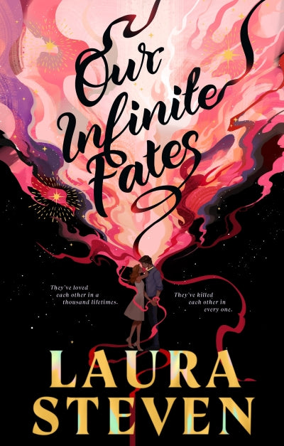 Our Infinite Fates (Trade Paperback) by Laura Steven