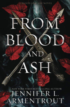 From Blood and Ash (hardback) by Jennifer L Armentrout