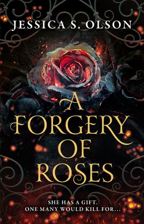 A Forgery of Roses (paperback) by Jessica S Olson